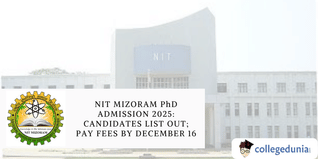 NIT Mizoram PhD Admission 2025: Candidates List Out; Pay Fees by December 16